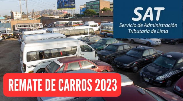 El Servicio de Administración Tributaria de Lima subastará alrededor de 700 carros.