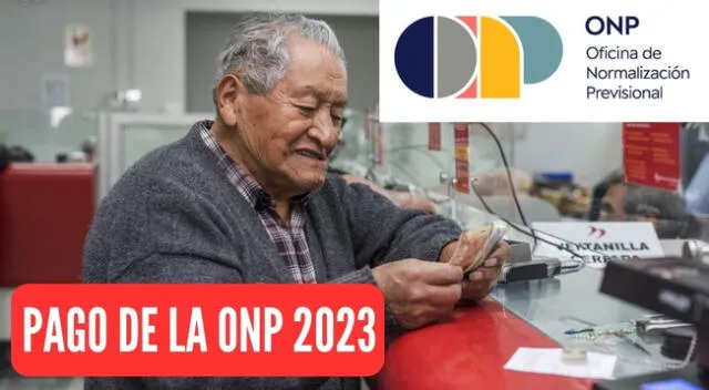 Conoce las fechas de pago de sueldos y pensionistas de la ONP.