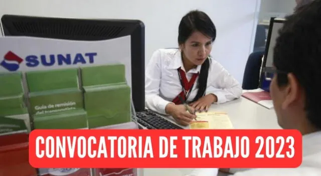 Conoce las ofertas laborales que viene ofreciendo la Sunat.