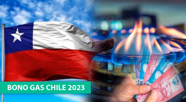 ¿Sabes si calificas para el Bono Gas 2023 en Chile? Descubre aquí