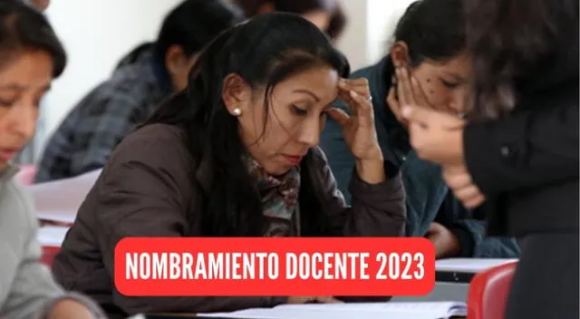 El Ministerio de Educación (Minedu) lanzó los resultados oficiales del concurso nacional de Nombramiento Docente 2023.