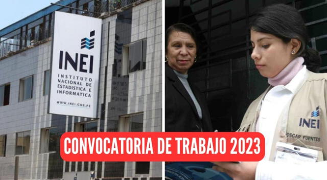 Inei Convocatoria Aplicadores 2023: Cómo Postular Y Cuánto Pagan ...