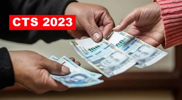 Retirar el 100 % de la CTS 2023