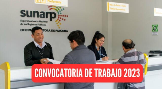 Conoce la nueva convocatoria de trabajo que viene ofreciendo la Sunarp.