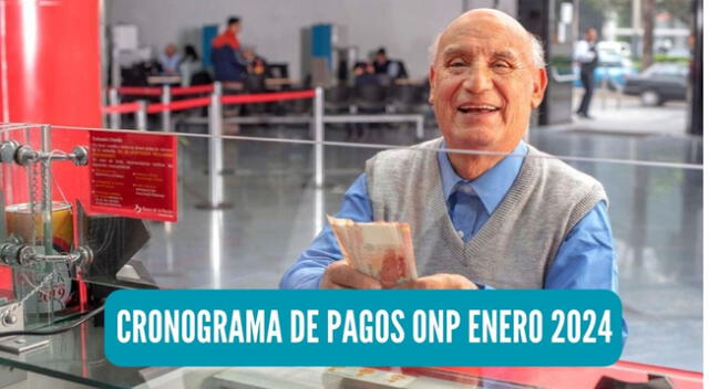 Conoce todos los detalles del pago de pensiones de la ONP en enero 2024.