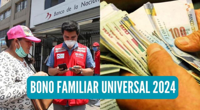 Entérate todos los detalles si se entregará nuevamente el Bono Familiar Universal 2024.