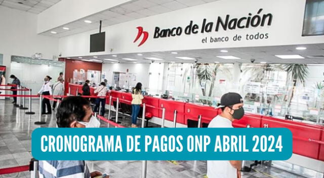 El Banco de la Nación anunció todos los detalles de las fechas de pago de abril para trabajadores y pensionistas del sector público.