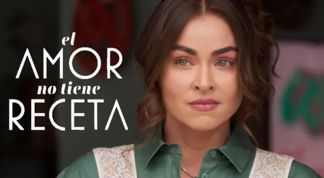 Guía de ESTRENO para el capítulo 57 de 'El amor no tiene receta'