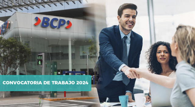 El BCP te invita a formar parte de su equipo de trabajo este 2024.