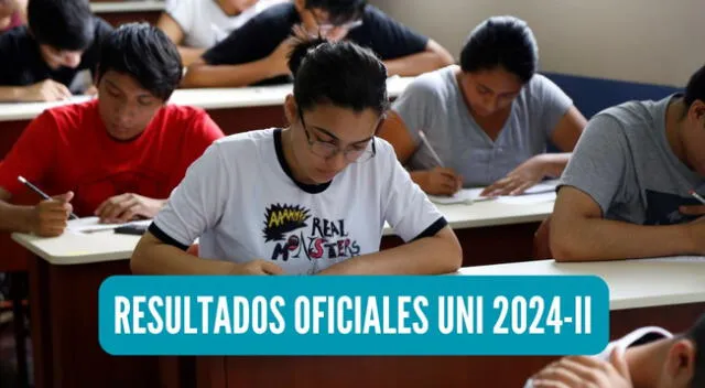 Estos son los resultados oficiales de la primera y segunda evaluación del proceso de admisión UNI 2024-II.