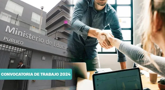 Nuevas ofertas laborales del Minedu, bajo la modalidad CAS 2024.