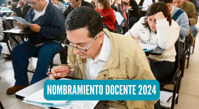 Nombramiento Docente 2024 vía Minedu: consulta aquí los resultados oficiales de la Prueba Nacional