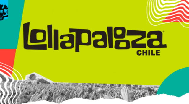 Lollapalooza Chile 2025: Conoce el line up oficial del evento.