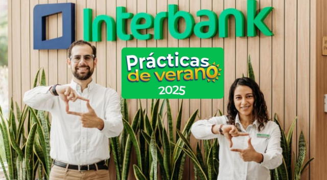 Interbank anunció la nueva edición de su programa "Prácticas de Verano 2025".