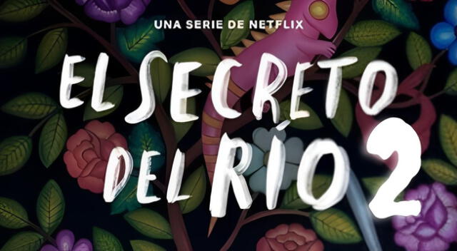 Conoce todo lo que se sabe sobre la segunda temporada confirmada de 'El secreto del río'