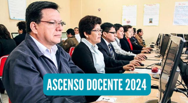 Revisa las últimas noticias del concurso Ascenso Docente 2024 del Minedu.