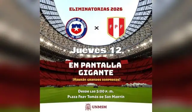 El partido Chile vs. Perú será transmitido en pantalla gigante en la UNMSM.