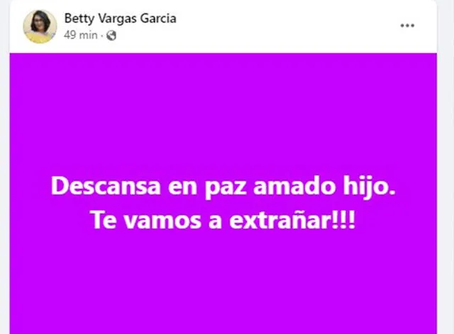 Betty Vargas García le dedicó un emotivo mensaje a su hijo.  