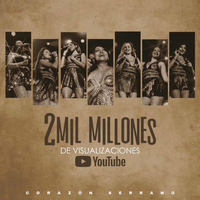 Corazón Serrano logró superar los 2 mil millones de vistas en YouTube.